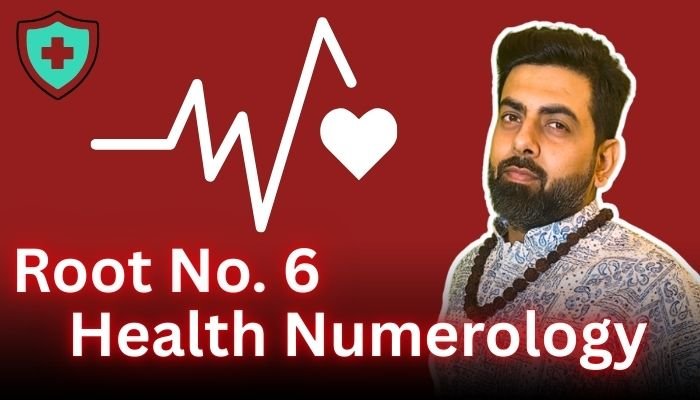 Root number 6 health numerology
