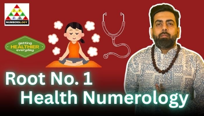 Root Number 1 Health Numerology
