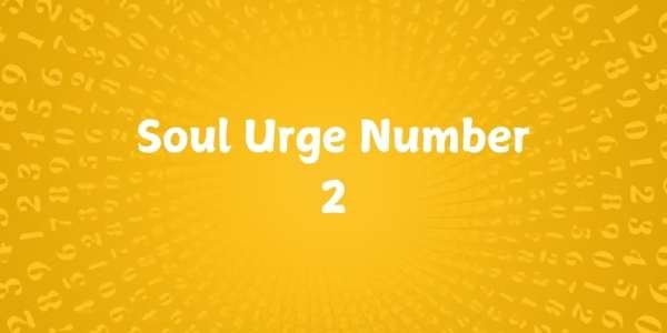 What is Soul Urge Number 2 Soul Urge Number 2