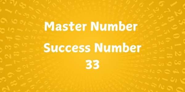Success Number 33, Master Number 33