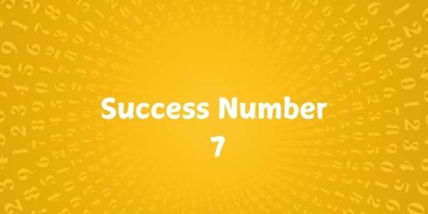 What is Success Number 7 Success Number 7