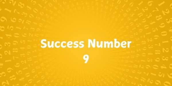 What is Success Number 9 Success Number 9